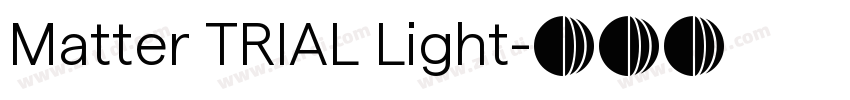 Matter TRIAL Light字体转换